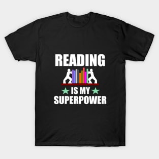 Reading is my superpower T-Shirt